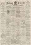 Burnley Express Saturday 19 January 1884 Page 1