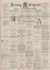 Burnley Express Saturday 12 April 1884 Page 1