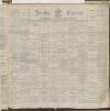 Burnley Express Saturday 28 January 1888 Page 1