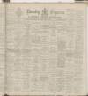 Burnley Express Saturday 12 May 1888 Page 1