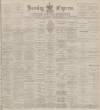 Burnley Express Saturday 18 January 1890 Page 1