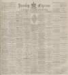 Burnley Express Saturday 26 July 1890 Page 1