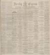 Burnley Express Saturday 02 July 1892 Page 1