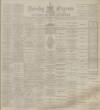 Burnley Express Saturday 21 January 1893 Page 1