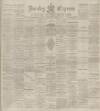 Burnley Express Saturday 15 April 1893 Page 1