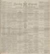 Burnley Express Saturday 13 May 1893 Page 1