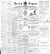 Burnley Express Saturday 27 May 1899 Page 1