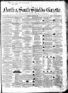 Shields Daily Gazette Thursday 21 October 1858 Page 1
