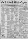 Shields Daily Gazette Thursday 04 June 1863 Page 1