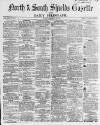 Shields Daily Gazette Friday 06 January 1865 Page 1