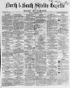 Shields Daily Gazette Tuesday 17 January 1865 Page 1