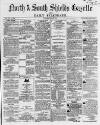 Shields Daily Gazette Tuesday 09 May 1865 Page 1