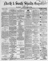 Shields Daily Gazette Monday 12 June 1865 Page 1
