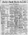 Shields Daily Gazette Thursday 06 July 1865 Page 1