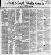 Shields Daily Gazette Saturday 08 July 1865 Page 1
