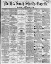 Shields Daily Gazette Saturday 02 December 1865 Page 1