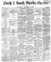 Shields Daily Gazette Thursday 22 August 1867 Page 1