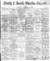 Shields Daily Gazette Tuesday 31 December 1867 Page 1