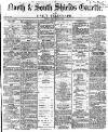 Shields Daily Gazette Friday 29 January 1869 Page 1