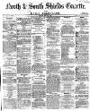 Shields Daily Gazette Friday 28 May 1869 Page 1