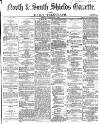 Shields Daily Gazette Monday 01 November 1869 Page 1