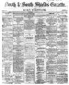 Shields Daily Gazette Thursday 18 November 1869 Page 1