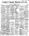 Shields Daily Gazette Friday 24 December 1869 Page 1