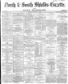 Shields Daily Gazette Thursday 27 January 1870 Page 1