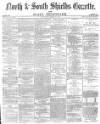 Shields Daily Gazette Wednesday 23 March 1870 Page 1