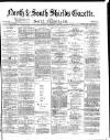 Shields Daily Gazette Tuesday 23 December 1873 Page 1