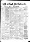 Shields Daily Gazette Friday 13 November 1874 Page 1