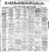 Shields Daily Gazette Tuesday 01 May 1877 Page 1