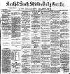Shields Daily Gazette Saturday 06 April 1878 Page 1