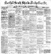 Shields Daily Gazette Monday 08 April 1878 Page 1