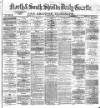 Shields Daily Gazette Saturday 01 June 1878 Page 1