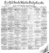 Shields Daily Gazette Wednesday 03 July 1878 Page 1