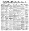 Shields Daily Gazette Saturday 13 July 1878 Page 1