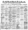 Shields Daily Gazette Wednesday 18 December 1878 Page 1
