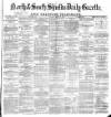 Shields Daily Gazette Monday 03 March 1879 Page 1