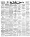Shields Daily Gazette Thursday 01 May 1879 Page 1