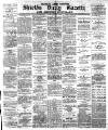 Shields Daily Gazette Friday 16 January 1880 Page 1