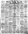 Shields Daily Gazette Monday 02 February 1880 Page 1