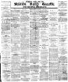 Shields Daily Gazette Wednesday 18 February 1880 Page 1
