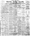 Shields Daily Gazette Thursday 19 February 1880 Page 1