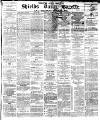 Shields Daily Gazette Tuesday 09 March 1880 Page 1