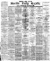 Shields Daily Gazette Friday 30 April 1880 Page 1