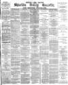 Shields Daily Gazette Thursday 20 May 1880 Page 1