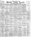 Shields Daily Gazette Saturday 05 June 1880 Page 1