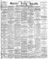Shields Daily Gazette Monday 07 June 1880 Page 1