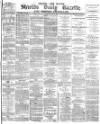 Shields Daily Gazette Wednesday 16 June 1880 Page 1